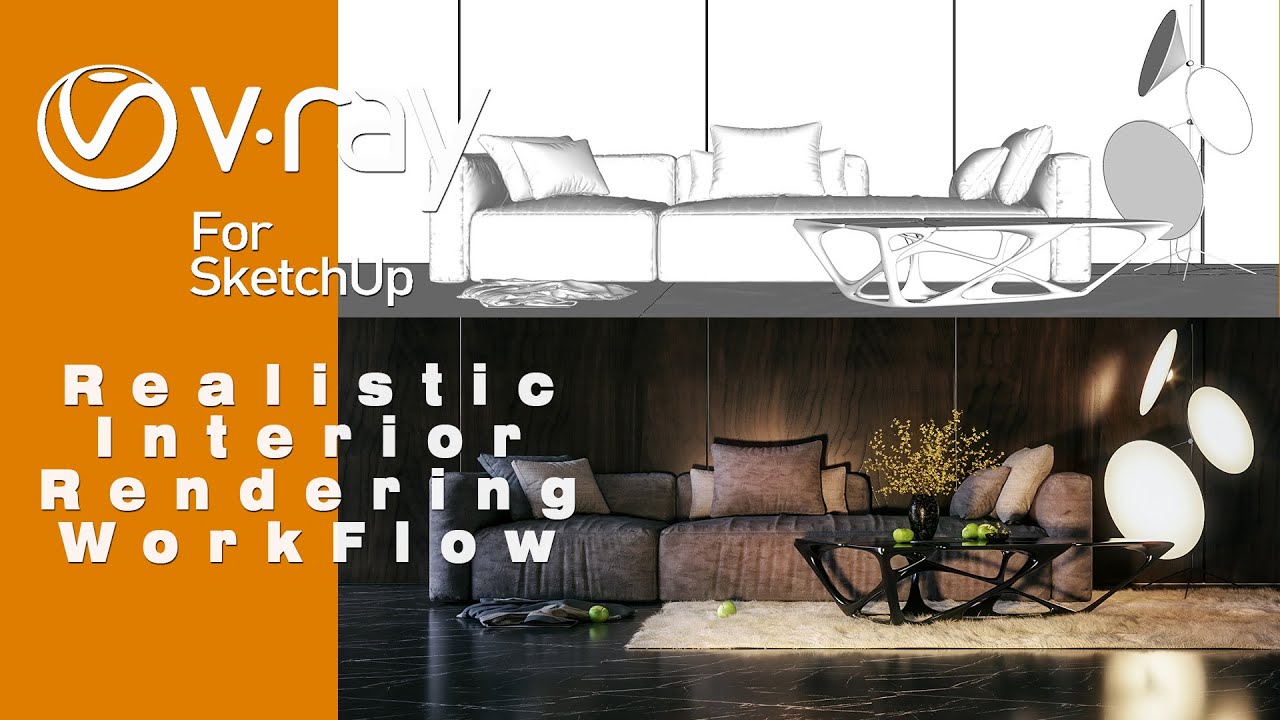 Vray For Sketch Up Series #10 Realistic Interior Rendering Workflow ...