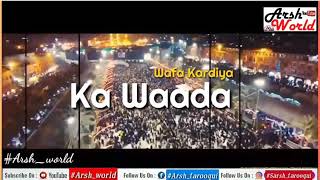 Jisne Haq karbala me ada kardiya ||muharram special status by ahmed raza qadri Arsh world