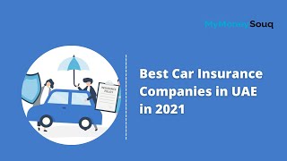 Best Car Insurance Companies in UAE in 2021 - Top Car Insurance Companies in Dubai