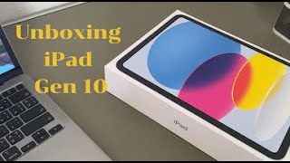 Unboxing iPad gen 10