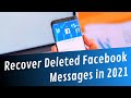 How to Recover Deleted Facebook Messages 2021