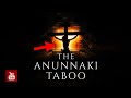 The Anunnaki | THE TABOO