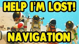 ASTRONEER - How to Navigate - Help I'm Lost! (XBOX ONE)