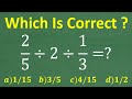 Two-fifths divided by 2 divided by one-third = ?  Basic Math Fraction Division