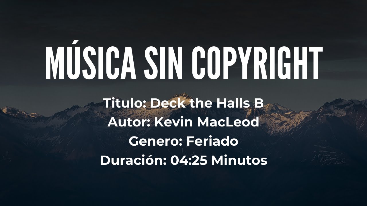 ️ Deck The Halls B - Kevin MacLeod 🎶 [Música Sin Copyright] 🎵 [Feriado ...