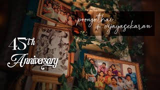 45th ANNIVERSARY | POONGOTHAI + VIJAYASEKARAN | REUNION | GETTOGETHER | DOCUMENTARY FILM