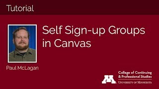 Tutorial: Self Sign-up Groups in Canvas