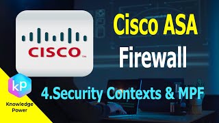 Cisco ASA Firewall | 4.Security Contexts & MPF