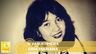 Dina Mariana - Di Hari Istimewa (Official Music Audio)