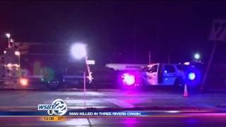 New info in deadly crash near Three Rivers