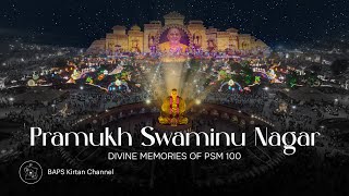 Pramukh Swaminu Nagar - Memories of Pramukh Swami Nagar