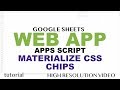 Materialize CSS Chips - Google Apps Script Web App Tutorial - Part 12