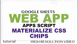Materialize CSS Chips - Google Apps Script Web App Tutorial - Part 12
