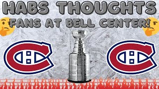 Habs Thoughts - Bell Center Allowing Fans May 28th!