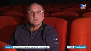 REPORTAGE LE PALACE CINEMA LE VIGAN