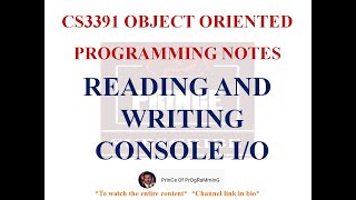 READING AND WRITING CONSOLE I/O IN JAVA NOTES | CS3391 OBJECT ORIENTED PROGRAMMING NOTES