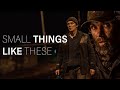 Small Things Like These (2024) Drama Trailer with Cillian Murphy & Emily Watson