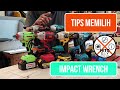 Tips Memilih Impact Wrench