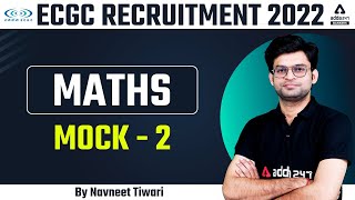 ECGC PO 2022 Notification | MATHS | MOCK TEST #2 | Navneet Tiwari