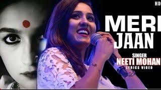 Meri Jaan (Lyrics) - Gangubai Kathiawadi | Sanjay Leela Bhansali | Alia Bhatt | Neeti Mohan | S M