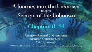 A Journey Into The Unknown, Book Fifteen, Secrets of the Unknown - Installment 2, Chapters 8-14
