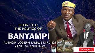 Tamale Mirundi's Politics of the ABANYAMPI PART I  (ENGLISH TRANSLATION)