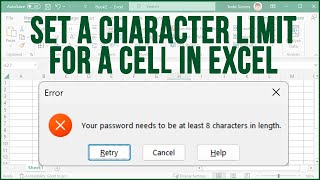 How to Set a Minimum, Maximum or Exact Character Limit for a Cell in Microsoft Excel