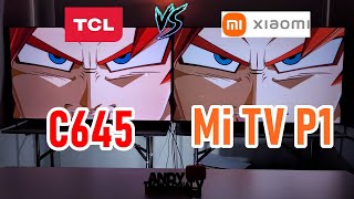 TCL C645 vs XIAOMI MI TV P1: Smart TVs 4K / ¿HDMI 2.1? / ¿Cuál te conviene más?