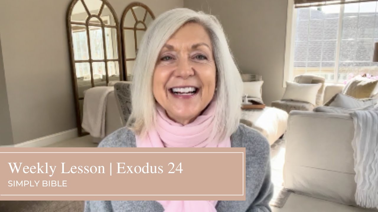 Weekly Lesson Exodus 24 Youtube