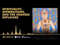 Solcast EP20: Spirituality, Affirmations and the Chakras Explained