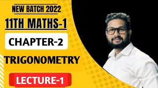 11th Maths-1 | Chapter 2 | Trigonometry | Lecture 1 | Maharashtra Board |