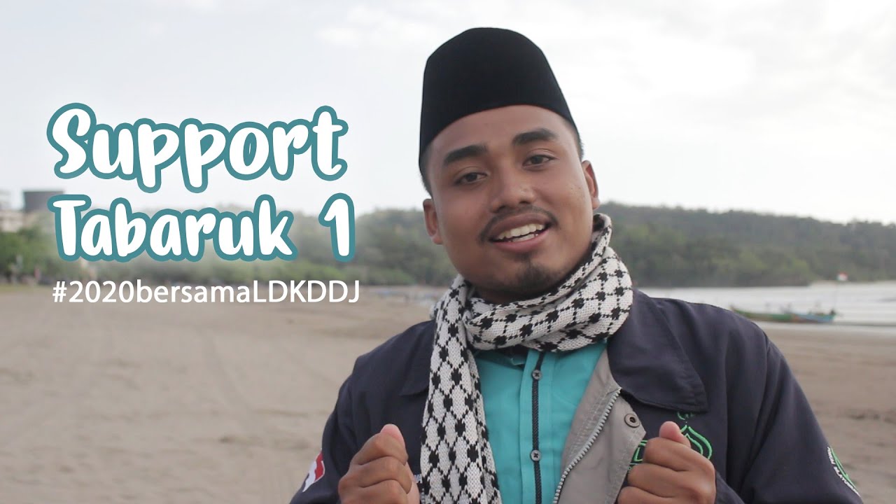 Support Tabaruk 1 LDK DDJ 2020 | Ketua Dep. Kaderisasi - YouTube