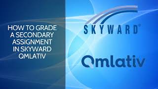 How to Grade an Assignment in Skyward Qmlativ