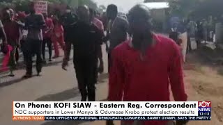 NDC supporters in Lower Manya & Odumase Krobo protest election results - Joy News Today (22-12-20)