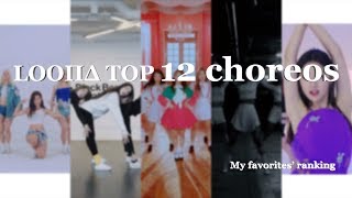 LOONA - Top 12 Pre-debut Choreographies (My favorites' ranking)
