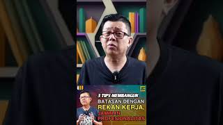 3 TIPS MEMBANGUN BATASAN DENGAN REKAN KERJA, JAMINAN PROFESIONALITAS #wiliantose #shorts