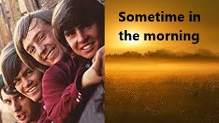 The Monkees - Sometime in the morning (with lyrics)