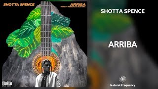 Shotta Spence - ARRIBA (432Hz)