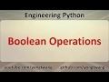 Engineering Python 07: Boolean Operations