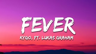 Kygo - Fever (Lyrics) feat. Lukas Graham