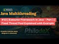 #12 | Executor Framework in Java – Part 1 | Fixed Thread Pool Explained with Example