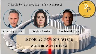 #112 Regina Burdaś / 7 nawyków - stwórz wizję zanim zaczniesz.