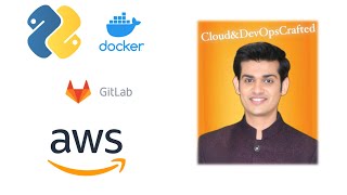 GitLab Tutorial: Effortless Deployment of Python Web Apps to AWS with CI/CD