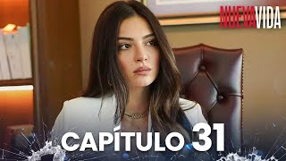 Nueva Vida | Yeni Hayat - Capítulo 31