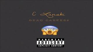 C Lanski Dead Careers Official Audio (Freestyle VonOff1700,G Herbo \u0026 Polo G Instrumental)