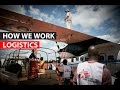 How we work | Logistics