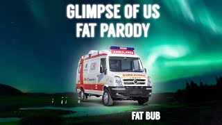 Joji - "Glimpse of Us" FAT PARODY by Fat Bub