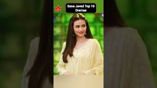 Top 10 Dramas of Sana Javed #shorts