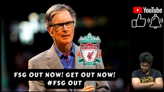 FSG WANT TO STAY! ABSOLUTELY DISGRACEFUL! GET THEM OUT NOW! FSG OUT NOW!