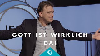 Gott ist wirklich da! | Matthias C. Wolff